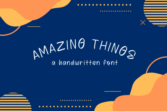 Amazing Things Font