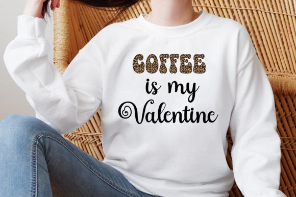 Coffee is My Valentine Font Poster 17