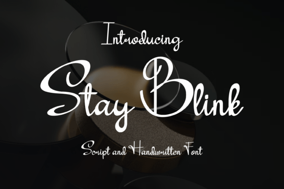 Stay Blink Font Poster 1