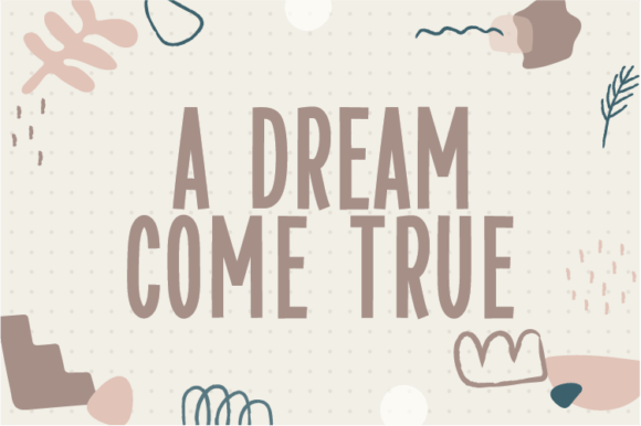 A Dream Come True Font Poster 1