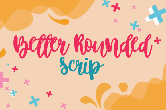Better Rounded Scrip Font Poster 2