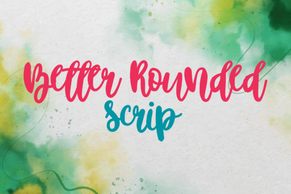 Better Rounded Scrip Font Poster 3