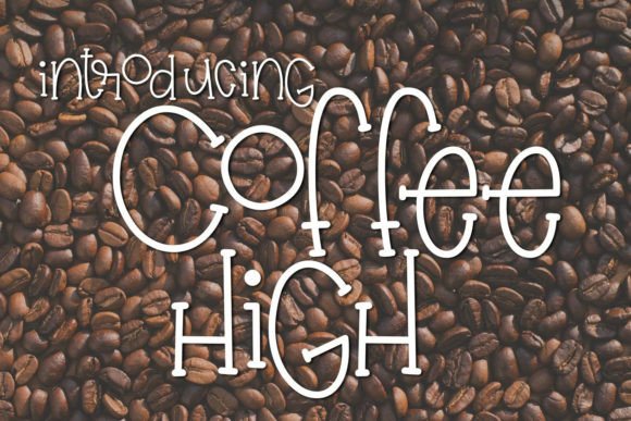 Coffee High Font