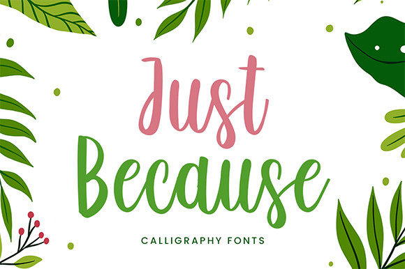 Just Because Font