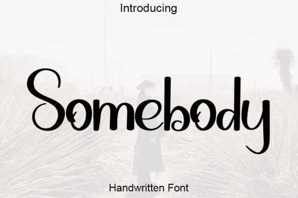 Somebody Font