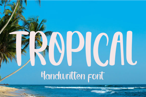 Tropical Font