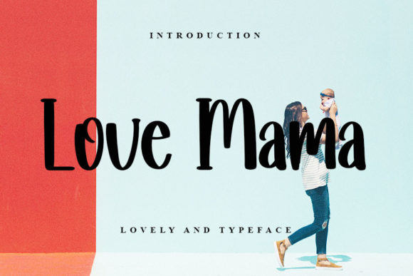 Love Mama Font Poster 1