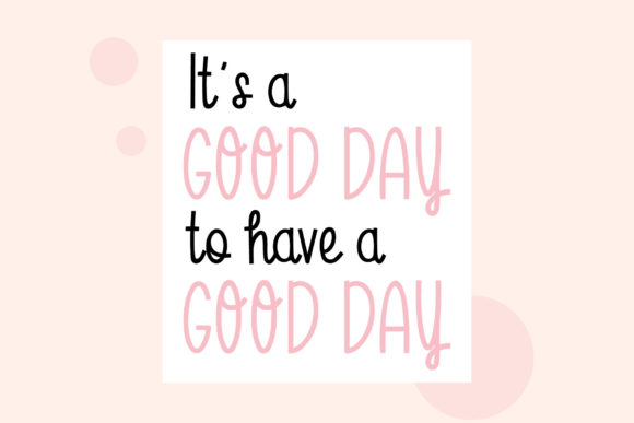 Good Day Font Poster 3