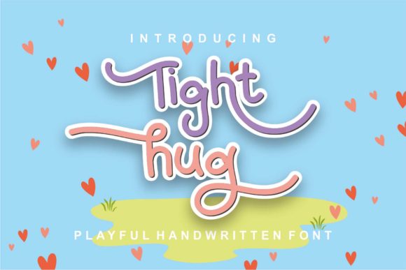 Tight Hug Font Poster 1