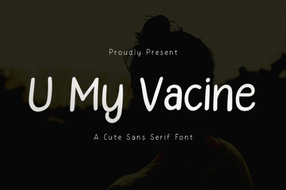 U My Vacine Font Poster 1