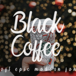 Black Coffee Font Poster 1