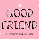 Good Friend Font Poster 1