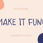 Make It Fun! Font Poster 1