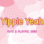 Yippie Yeah Font Poster 1