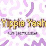 Yippie Yeah Font Poster 6