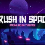 Brush in Space Font Poster 1