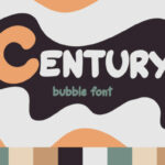 Century Bubble Font Poster 1