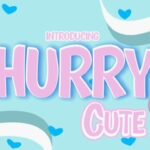 Hurry Cute Font Poster 1