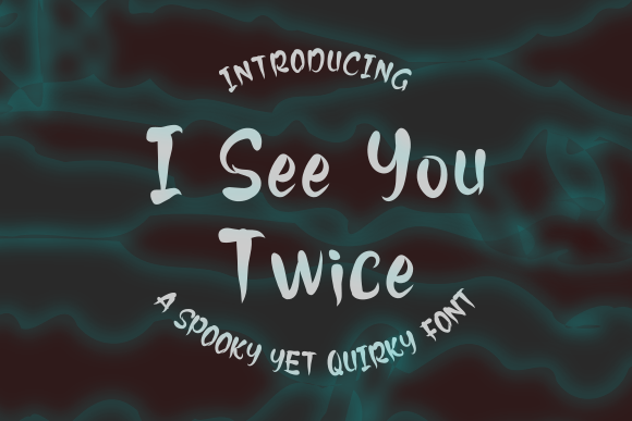 I See You Twice Font