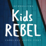 Kids Rebel Font Poster 1