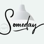 Someday Font Poster 1