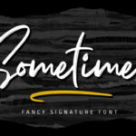 Sometimes Font Poster 1