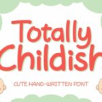 Totally Childish Font Poster 1