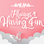 Always Having Fun Font Poster 1