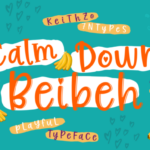 Calm Down Beibeh Font Poster 1