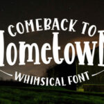 Comeback to Hometown Font Poster 1