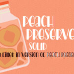 Peach Preserves Font Poster 10