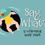 Say What Font Poster 1