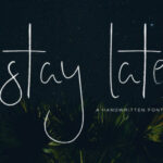 Stay Late Font Poster 1