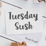 Tuesday Sush Font Poster 1