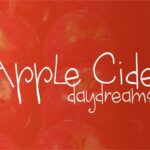 Apple Cider Daydreams Font Poster 1