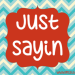 Just Sayin Font Poster 1