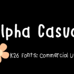 K26 Alpha Casual Font Poster 1