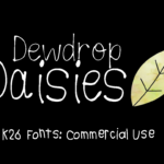 K26 Dewdrop Daisies Font Poster 1