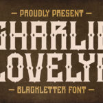 Charlie Lovelya Font Poster 3