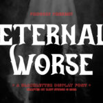 Eternal Worse Font Poster 1