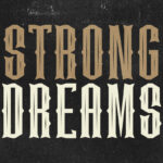 Strong Dreams Font Poster 3