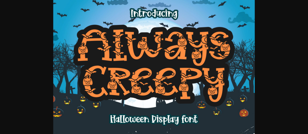 Always Creepy Font Poster 3