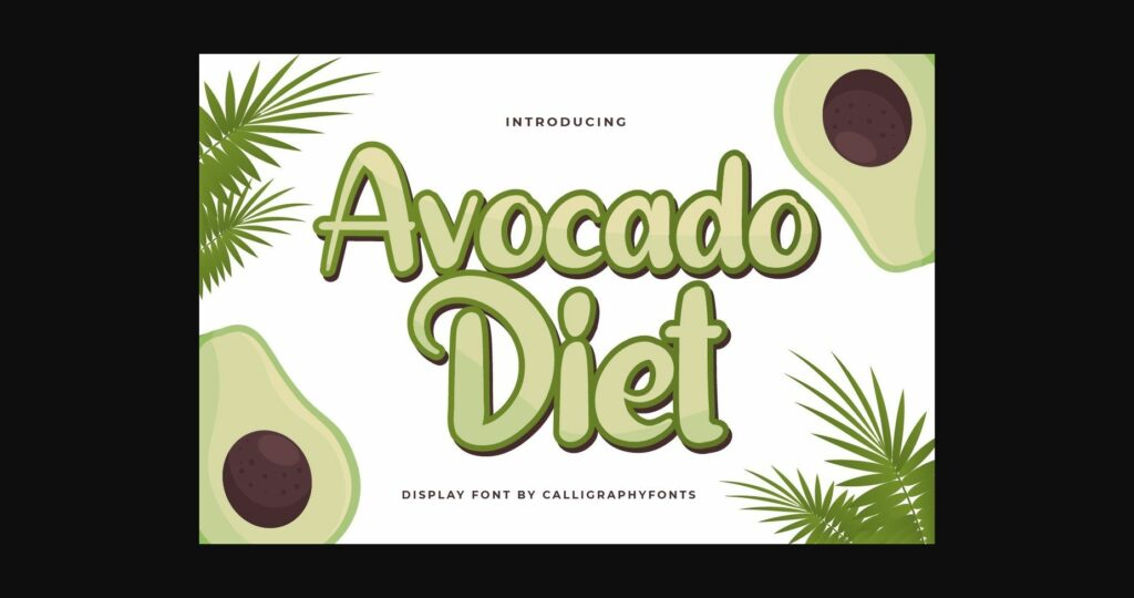 Avocado Diet Font Poster 3