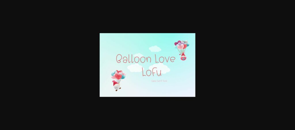 Balloon Love Lofu Font Poster 1