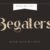 Begaters