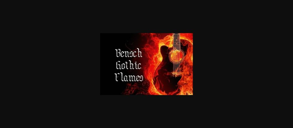 Bensch Gothic Flames Font Poster 1