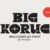 Big Koruc