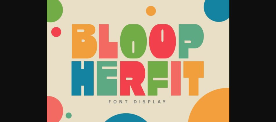 Bloop Herfit Font Poster 3