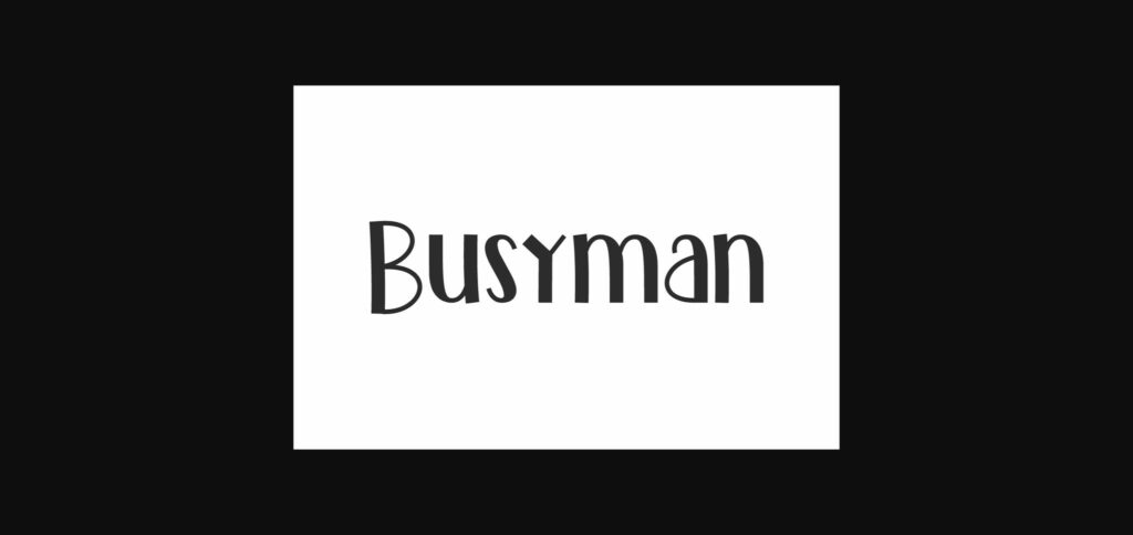 Busyman Font Poster 3