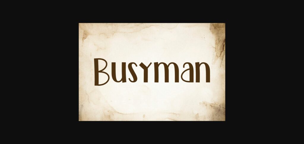 Busyman Font Poster 11